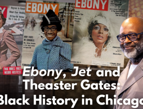 Ebony, Jet and Theaster Gates: Black History in Chicago