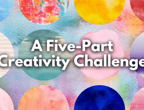 A Five-Part Creativity Challenge