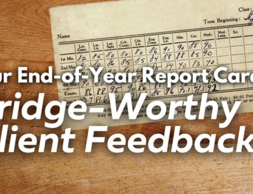 Our End-of-Year Report Card: Fridge-Worthy Client Feedback